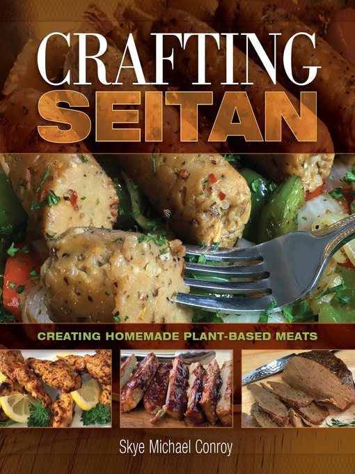 Title details for Crafting Seitan by Skye Michael Conroy - Available